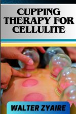 CUPPING THERAPY FOR CELLULITE