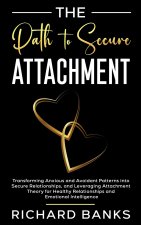 The Path to Secure Attachment