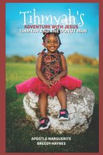 Tihmyah's Adventure With