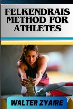 FELKENDRAIS METHOD FOR ATHLETES