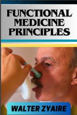 FUNCTIONAL MEDICINE PRINCIPLES