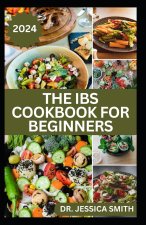 THE IBS COOKBOOK FOR BEGINNERS