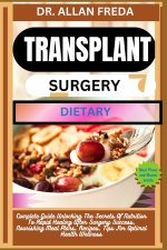 TRANSPLANT SURGERY DIETARY