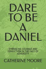 DARE TO BE A DANIEL