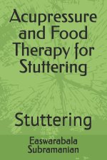 Acupressure and Food Therapy for Stuttering