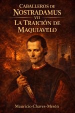 Caballeros de Nostradamus VII