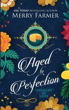 Aged to Perfection