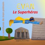 Evan le Superhéros