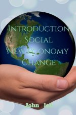 Introduction Social New Economy Change