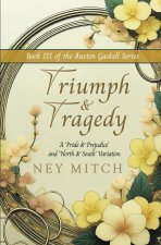 Triumph & Tragedy