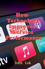 How Technology Improves Service Performance