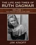 The Life and Times of Ruth Dagmar