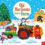 Old Macsanta Had a Farm
