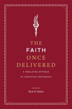 The Faith Once Delivered
