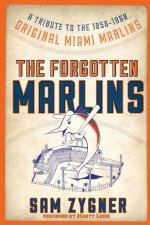 The Forgotten Marlins