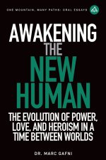 Awakening the New Human