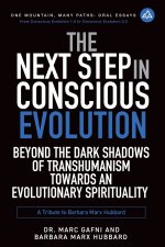 The Next Step in Conscious Evolution