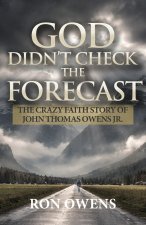 God Didn't Check the Forecast