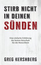 Stirb nicht in deinen Sünden