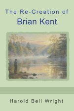The Re-Creation of Brian Kent