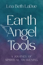 Earth Angel Tools