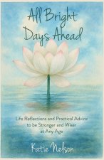 All Bright Days Ahead
