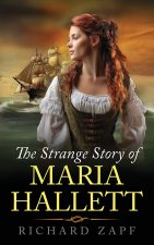 The Strange Story of Maria Hallett
