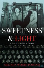 Sweetness & Light