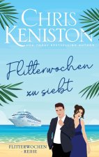 Flitterwochen zu siebt