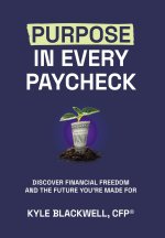 Purpose in Every Paycheck
