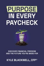 Purpose in Every Paycheck