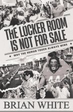 The Locker Room is Not for Sale
