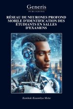 RÉSEAU DE NEURONES PROFOND MOBILE D'IDENTIFICATION DES ÉTUDIANTS EN SALLES D'EXAMENS
