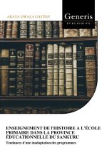 ENSEIGNEMENT DE l'HISTOIRE A L'ÉCOLE PRIMAIRE DANS LA PROVINCE ÉDUCATIONNELLE DU SANKURU