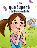 El día que superé a las Hermanas brillo
