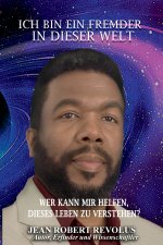 Ich bin ein Fremder in dieser Welt