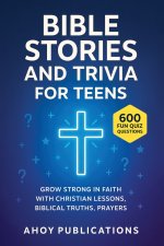 Bible Stories and Trivia for Teens
