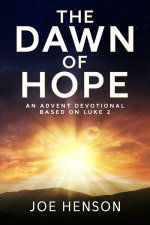 The Dawn of Hope