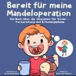 Bereit für meine Mandeloperation