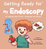 Getting Ready for My Endoscopy