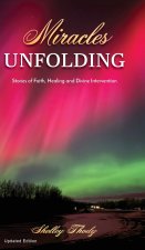 Miracels Unfolding