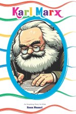 The Story of Karl Marx