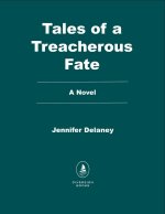 Tales of a Treacherous Fate