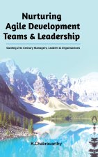 Nurturing Agile Development Teams & Leadership