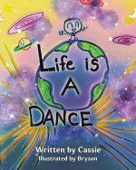 Life Is a Dance
