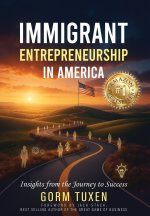 Immigrant Entrepreneurship in America