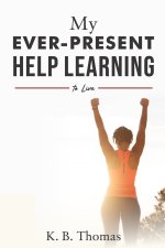 My Ever-Present Help Learning to Live