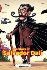The Story of Salvador Dalí