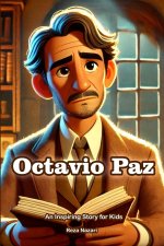 The Story of Octavio Paz