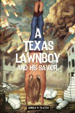 A TEXAS LAWNBOY AND HIS SAVIOR